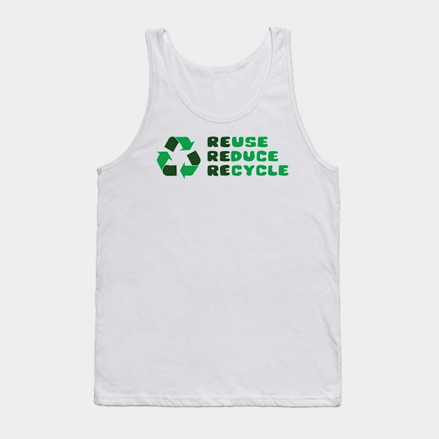 Reduce Reuse Recycle Tank Top by abstractsmile